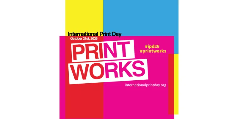International Print Day 2026 Returns on October 21 with #PrintWorks Theme